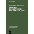 Vaginalsonographie in Der Gynäkologie