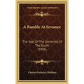 A Ramble At Sewanee: The Seat Of The University Of The South (1896)