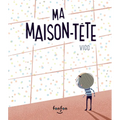 Ma Maison-Tête
