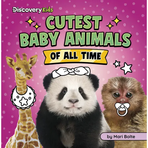 Cutest Baby Animals of All Time