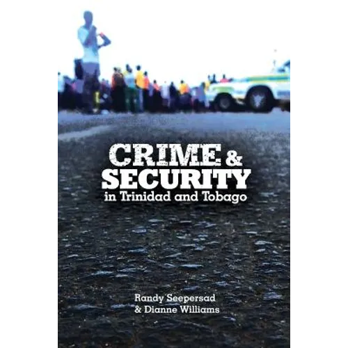 Crime and Security in Trinidad and Tobago