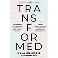 Transformed: The Power of God's Word and God's People in One Woman's Journey Through Gender Confusion, Reassignment Surgery, and Detransitioning