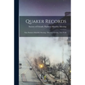 Quaker Records: Nine Partners Monthly Meeting: Dutchess County, New York