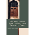 The Apocalypse of John and Liberation Theology in Africa