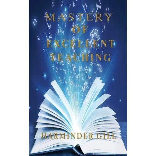 Mastery Of Excellent Teaching
