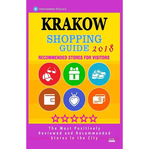 Krakow Shopping Guide 2018: Best Rated Stores in Krakow, Poland - Stores Recommended for Visitors, (Shopping Guide 2018)