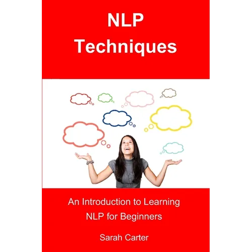 NLP Techniques: An Introduction to Learning NLP for Beginners