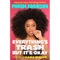 Everything's Trash, But It's Okay