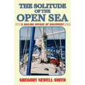 The Solitude of the Open Sea: A Sailing Voyage of Discovery