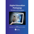 Digital Education Pedagogy: Principles and Paradigms