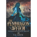 The Pendragon Wytch: The Pendragon Chronicles