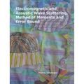 Electromagnetic and Acoustic Wave Scattering, Method of Moments and Error Bound