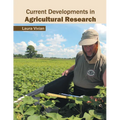 Current Developments in Agricultural Research