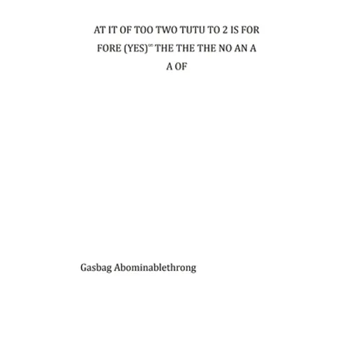At It of Too Two Tutu to 2 Is for Fore (Yes)∞ The the the No an A A of