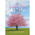 A Poison Tree: A Tree of Life Novel