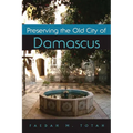 Preserving the Old City of Damascus