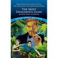 The Most Dangerous Game and Other Stories of Adventure: Richard Connell, Jack London, O. Henry, Clark Ashton Smith, John Kruse & Rudyard Kipling