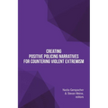 Creating Positive Policing Narratives For Countering Violent Extremism