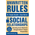 Unwritten Rules of Social Relationships: Decoding Social Mysteries Through the Unique Perspectives of Autism: New Edition with Author Updates