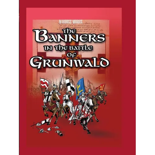 The Banners in the Battle of Grunwald
