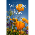 Wild She Was