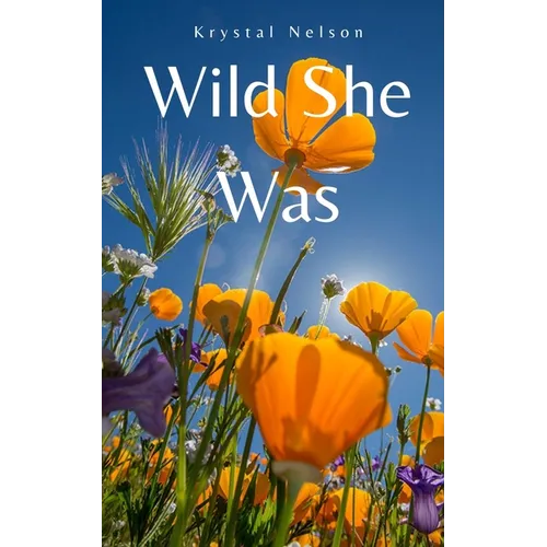 Wild She Was