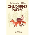 The Missing Harp & Other Children's Poems