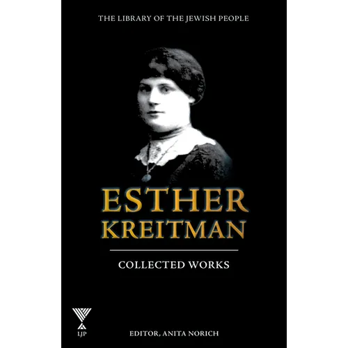 The Collected Works of Esther Kreitman