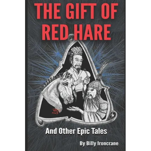 The Gift of Red Hare: And Other Epic Tales