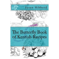 The Butterfly Book of Kentish Recipes