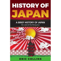 History of Japan: A Brief History of Japan - The Land of the Rising Sun