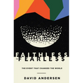 Faithless to Fearless: The Event That Changed the World
