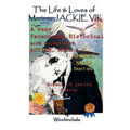 The Life and Loves of Mariner Jackie Vik
