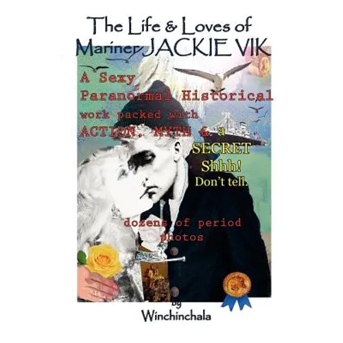 The Life and Loves of Mariner Jackie Vik