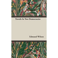 Travels In Two Democracies