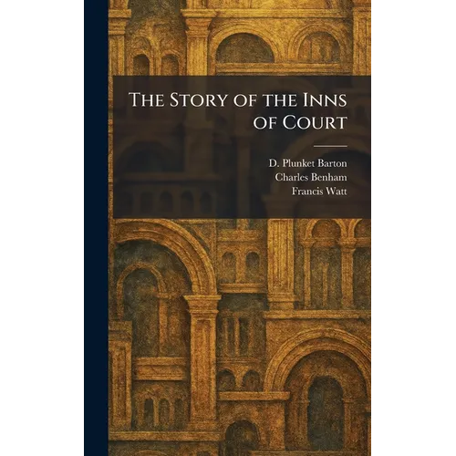 The Story of the Inns of Court