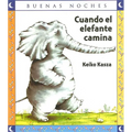 Cuando El Elefante Camina
