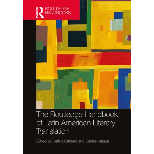 The Routledge Handbook of Latin American Literary Translation