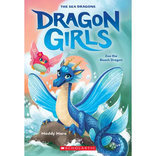 Zoe the Beach Dragon (Dragon Girls #11)