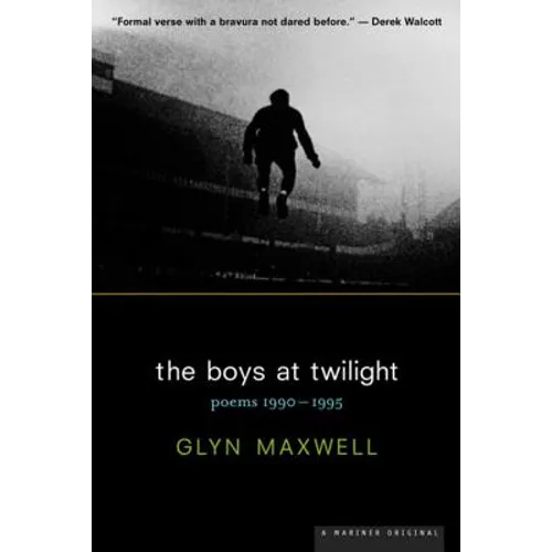 The Boys at Twilight: Poems 1990 - 1995 - Paperback