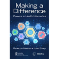 Making a Difference: Careers in Health Informatics