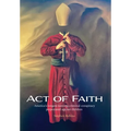 Act of Faith: America's longest running criminal conspiracy perpetrated against children