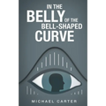 In the Belly of the Bell-Shaped Curve
