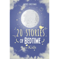 Merry Christmas; 20 Stories of Bedtime for Kids: Fun Stories Books to read for children ages 4 - 11