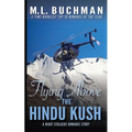 Flying Above the Hindu Kush: a military Special Operations romance story