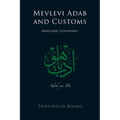 Mevlevi Adab and Customs