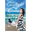 Sunlight on the Ocean: A Mother's Memoir of Love and Loss, Heartbreak and Hope