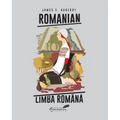 Romanian/Limba Româna: A Course in Modern Romanian