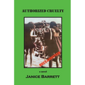 Authorized Cruelty