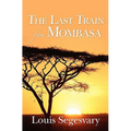 The Last Train From Mombasa